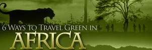 6 Ways to Travel Green in Africa